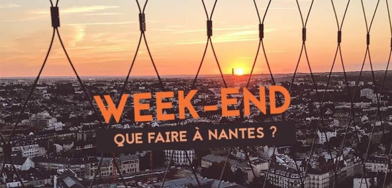 que faire a nantes ce week end