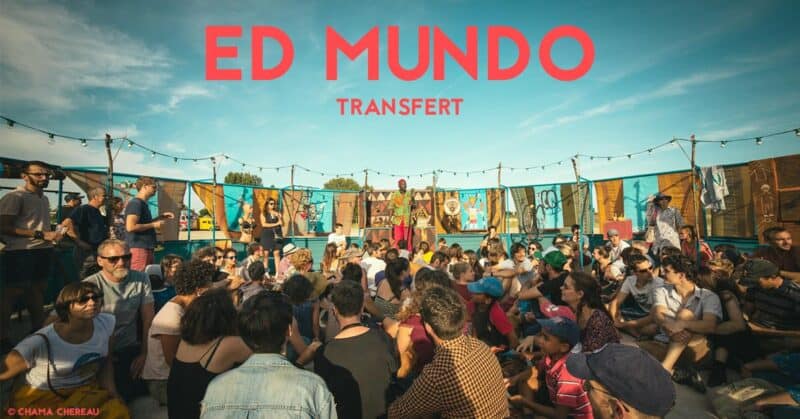 festival ed mundo transfert nantes 2019