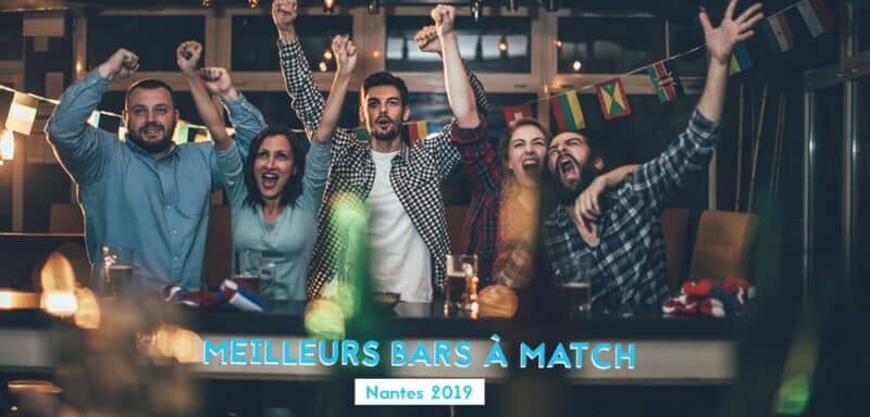 meilleur bar a matchs nantes 2019