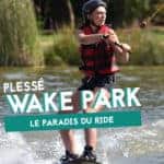 wake park plesse glisse