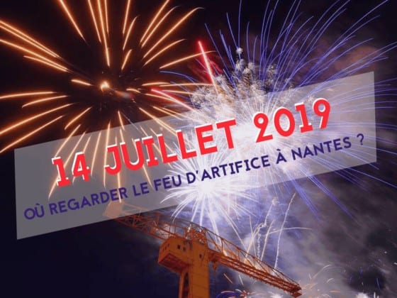 meilleurs spots feu d'artifice nantes fete nationale 14 juillet 2019