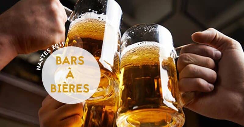 meilleurs bars a bieres de nantes 2019