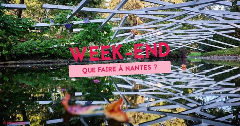 que faire a nantes ce week-end du 20, 21 et 22 septembre 2019