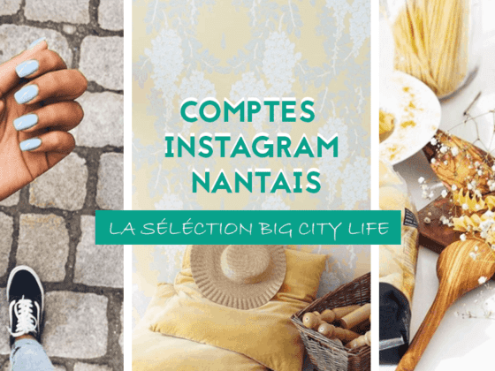 comptes instagram nantais selection big city life