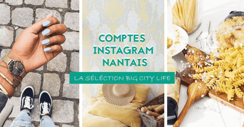 comptes instagram nantais selection big city life