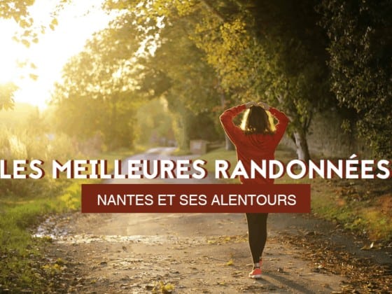 les meilleures randonnees nantes