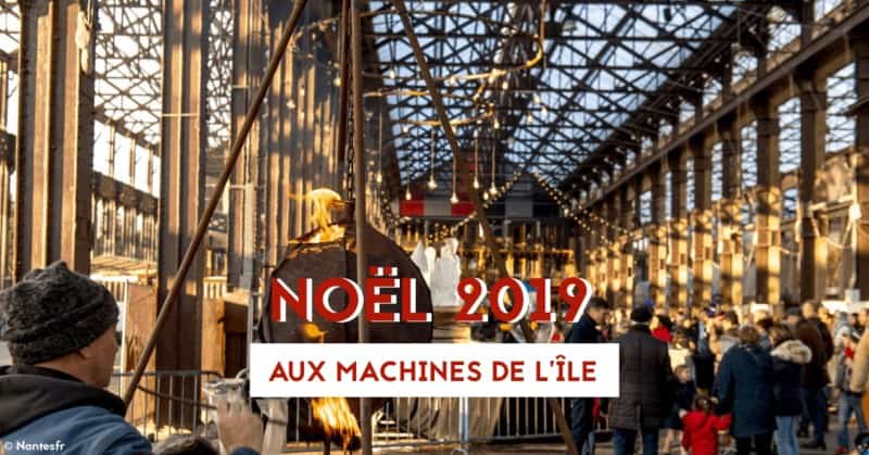 noel aux nefs machines de l'ile