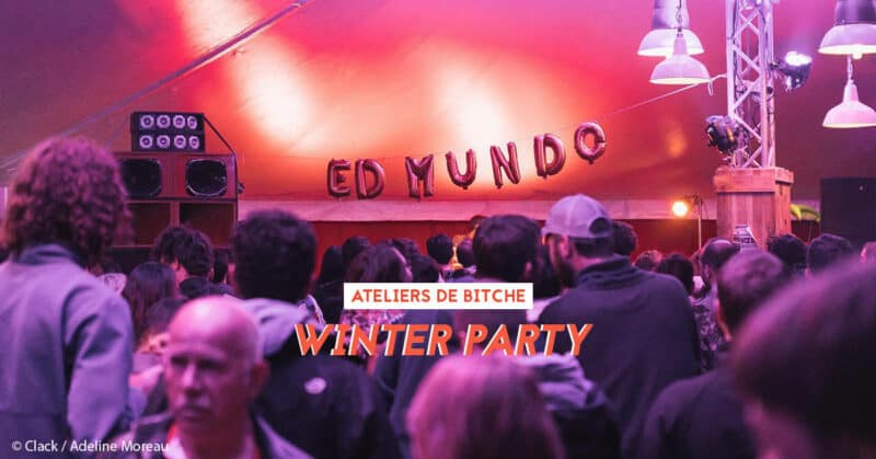 ed mundo winter party 2020 ateliers de bitche