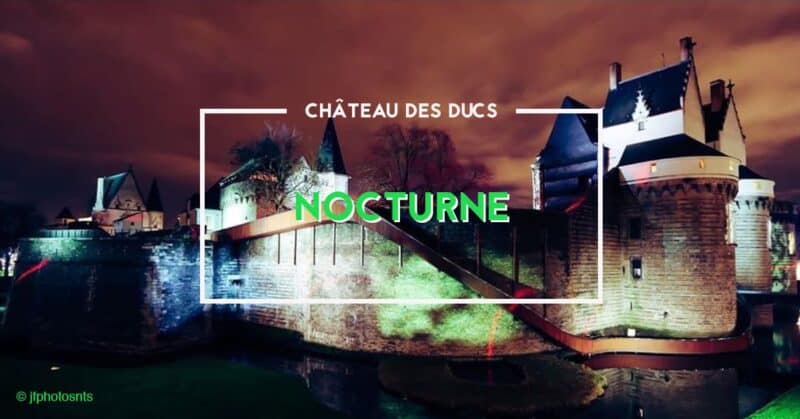 nocturne au chateau des ducs nantes 2020