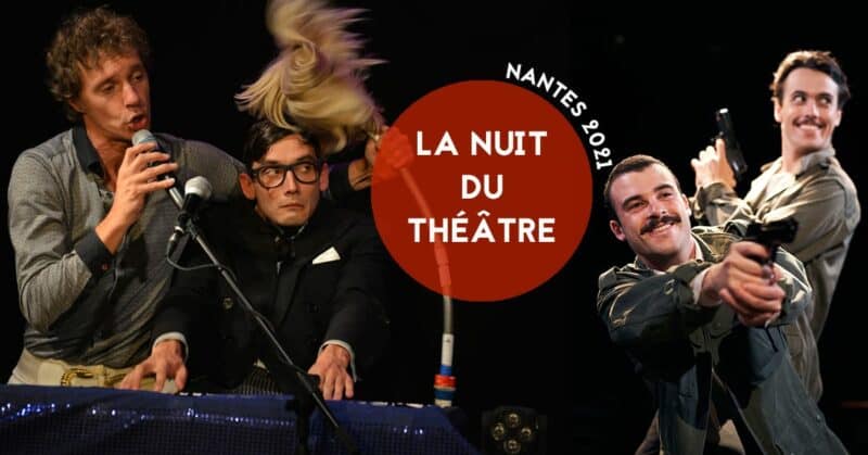 La nuit du theatre spectacles nantes 2021 theatre nantais associes 11