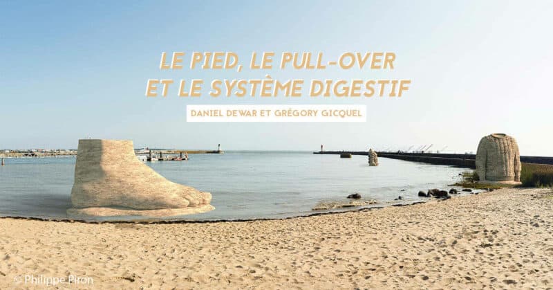 parcours estuaire le pied le pull-over et le systeme digestif voyage a nantes saint-nazaire 2021