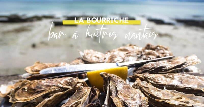 la bourriche nantes bar a huitres fruits de mer