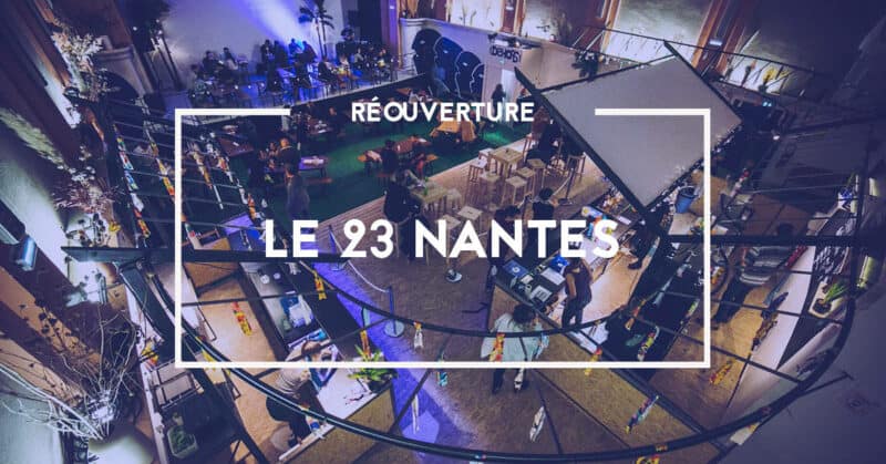 reouverture lieu de vie le 23 nantes 2021