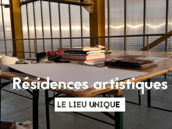 residences lieu unique Nantes 2021 Arts visuels