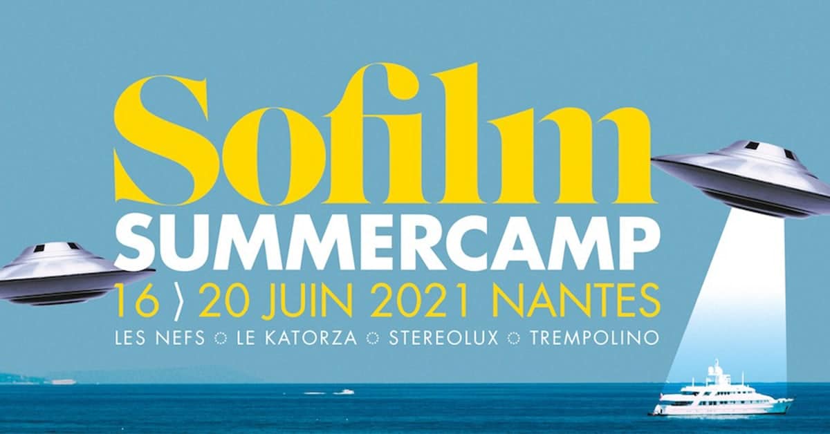 festival sofilm summercamp nantes 2021