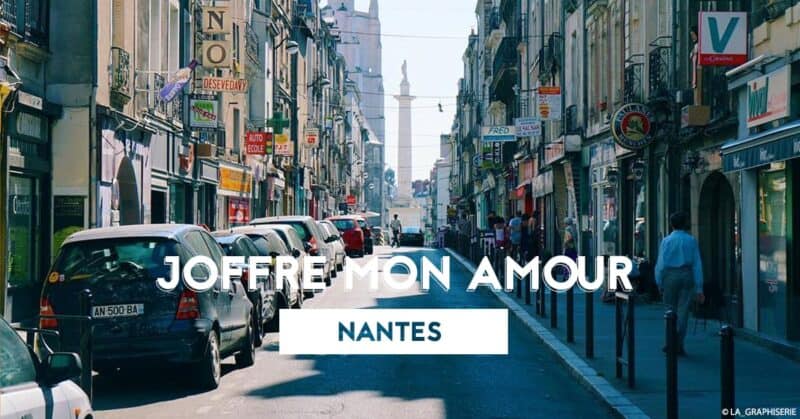 joffre mon amour rue marechal joffre nantes 2021