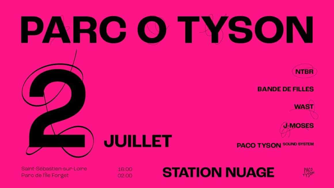 parc o Tyson évènement open air le samedi 2 juillet 2022 à station nuage