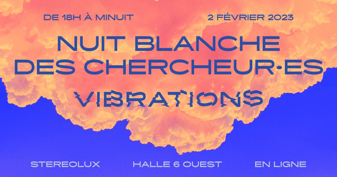 nuit blanche des chercheurs Nantes Université STEREOLUX vibrations 