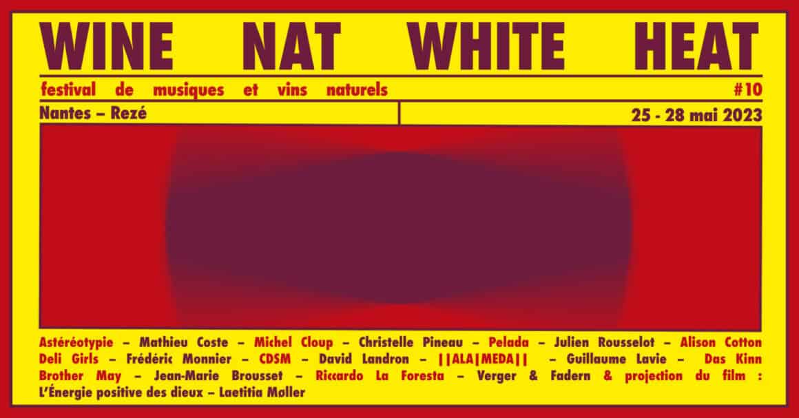 wine nat white heat nantes 25 28 mai 2023 concerts musiques vins vignerons