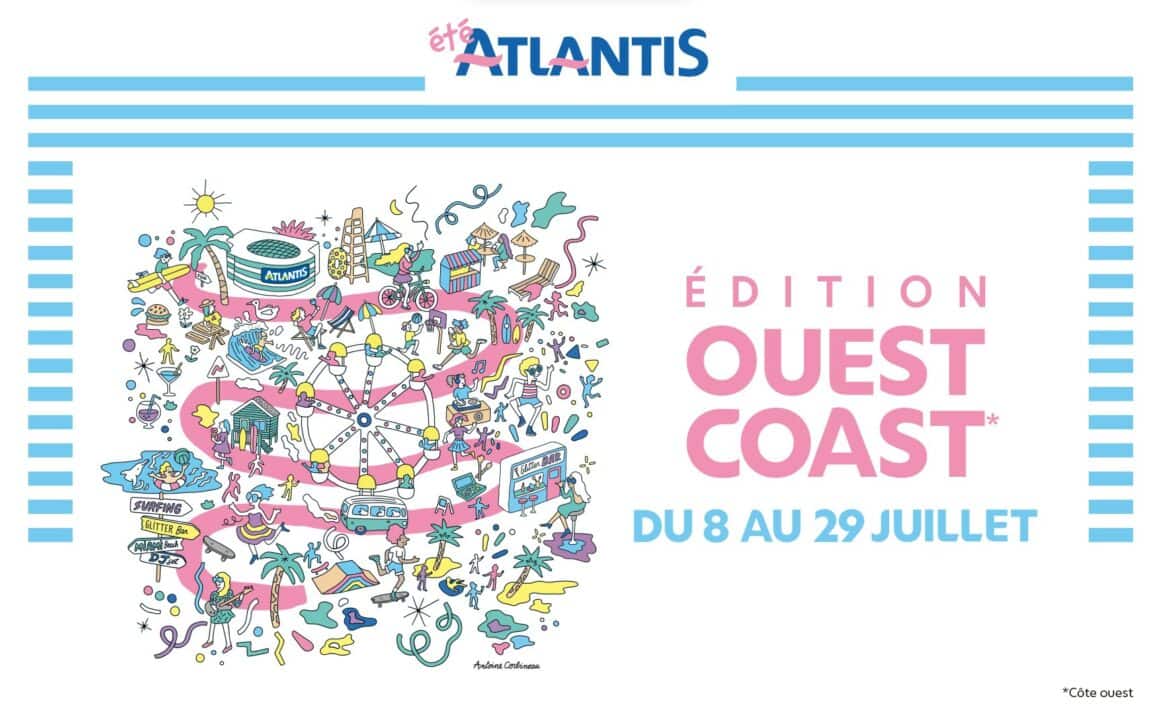 Atlantis nantes été vacances Ouest Coast surf los angeles californie terrain de basket grande roue skate parc showcase tatouages paillettes 8 au 29 juillet 2023