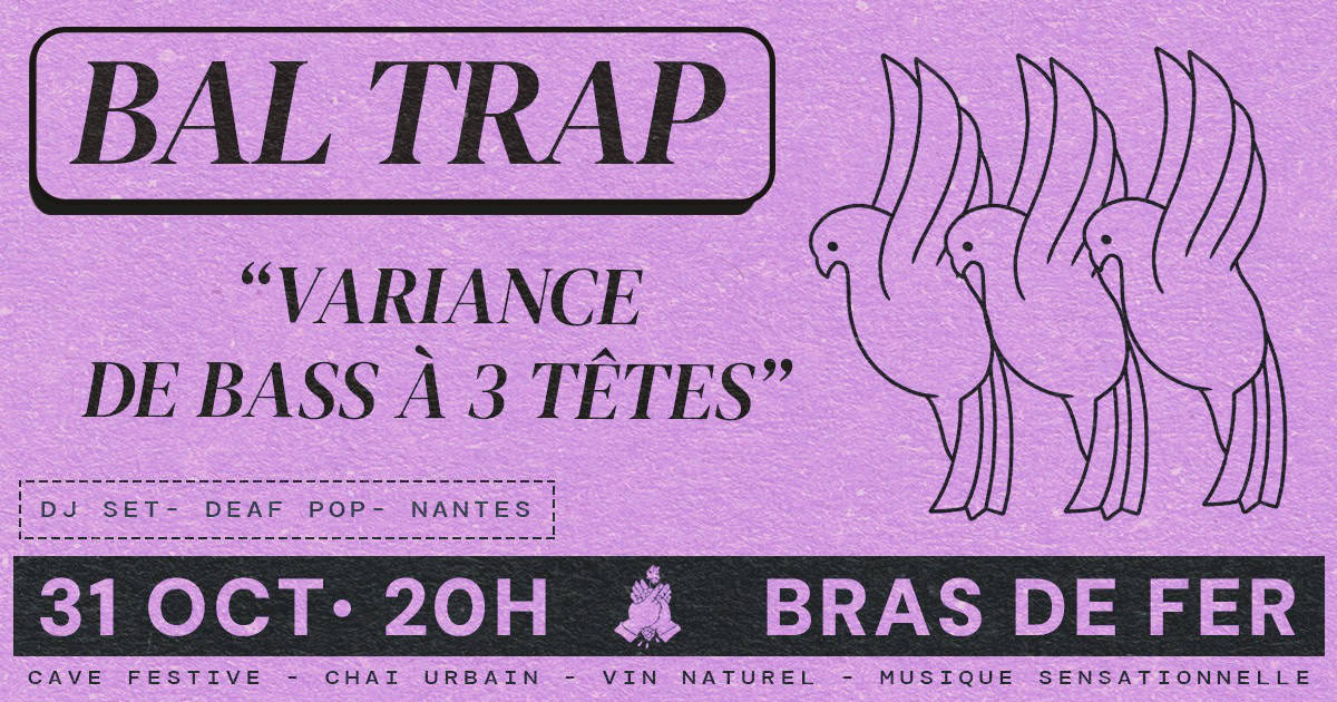 DJ SET : Bal Trap au Bras de Fer