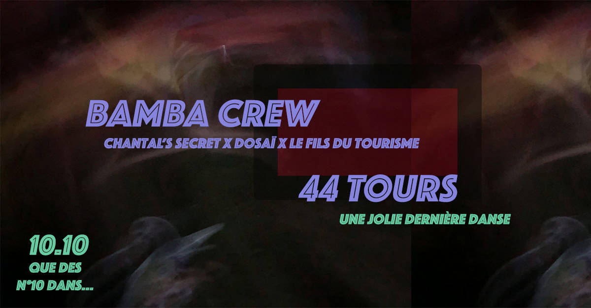 Bamba Crew X 44 tours : dernière danse