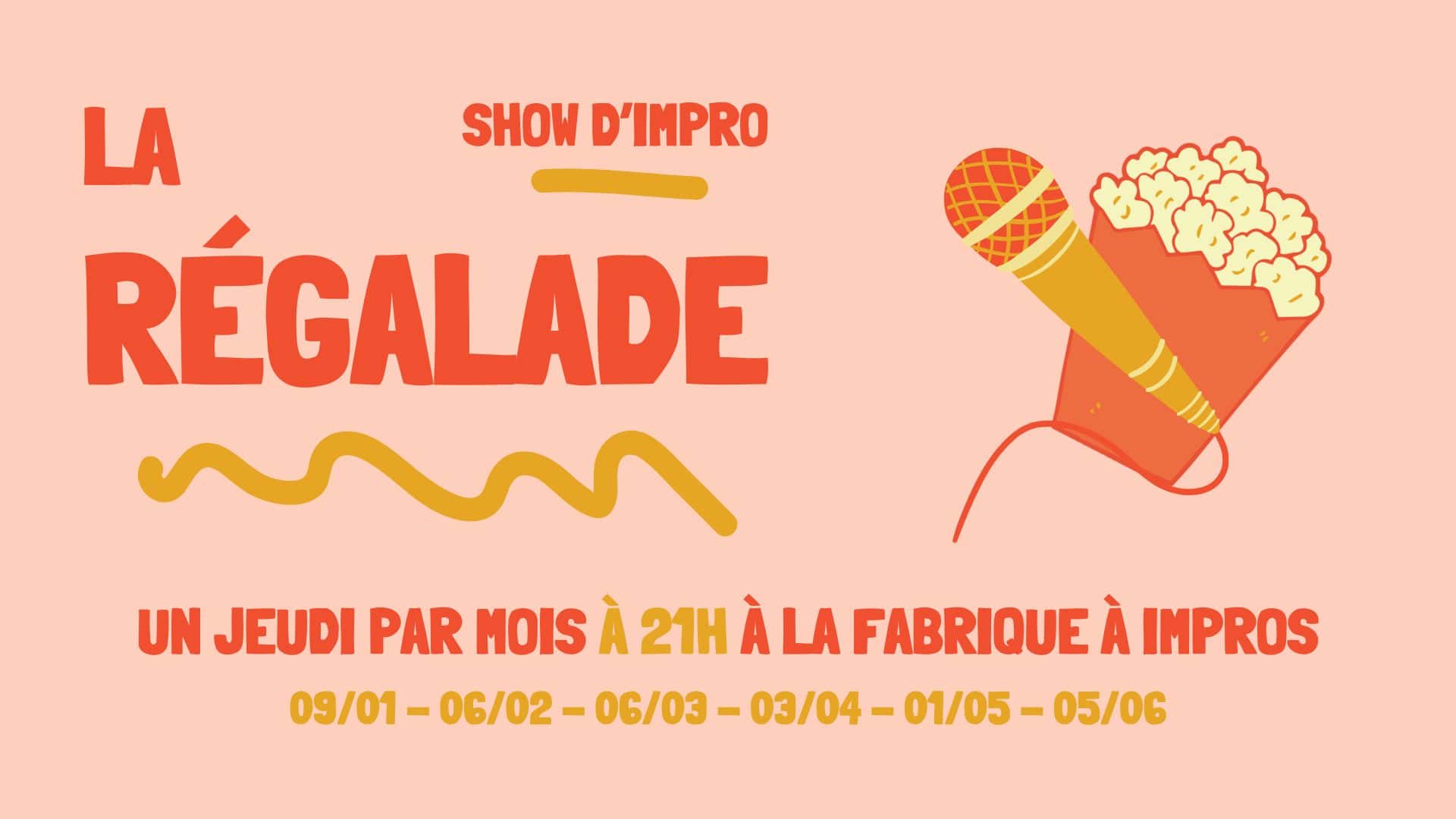 La régalade impro